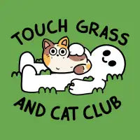 Touch Grass And Cat Club - design