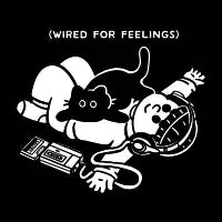 Wired For Feelings - design