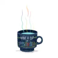 Have a Cup of Positivitea - design