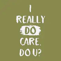 I Really Do Care, Do U? - design