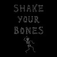Shake Your Bones - design