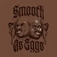Smooth As Eggs - design