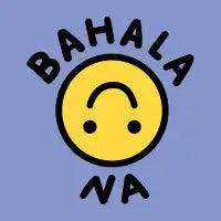 Bahala Na - design