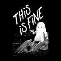 This Is Fine - Existential Dead Ghost - design