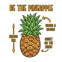 Be The Pineapple - design