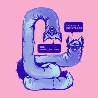 Life it's pointless - design
