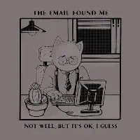 The email found me - design