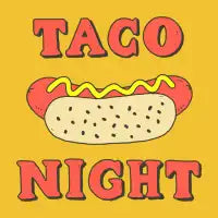 Taco Night - design