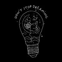 Don't Stop Dreaming - White - design