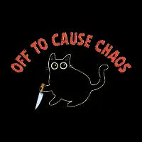 Off To Cause Chaos - design