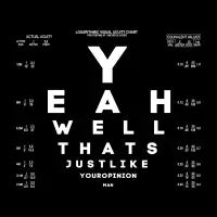 That's Just Like Your Opinion - design