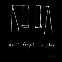 Don't forget to play (white lines) - design