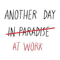 Another Day at Work - design