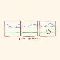 Shit Happens - design