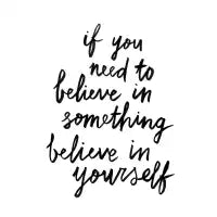 Believe In Yourself - design