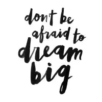 Dream Big - design