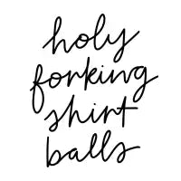 Holy Forking Shirt Balls - design