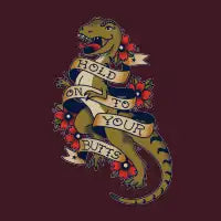 Hold On To Your Butts - design
