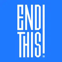 END THIS! T-Shirt - design