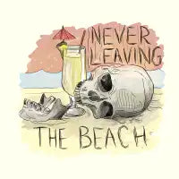 Never Leaving the Beach - design