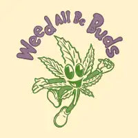 Weed all be Buds - design