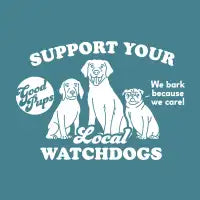 Support Your Local Watchdogs - design