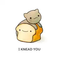 I knead you - design