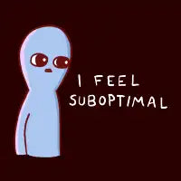 I FEEL SUBOPTIMAL - design