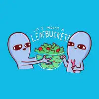 LET'S INGEST A LEAFBUCKET! - design