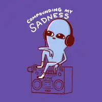 STRANGE PLANET: COMPOUNDING MY SADNESS (White Text Variant) T-Shirt - design