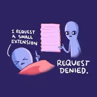 STRANGE PLANET: REQUEST DENIED. - design