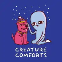 STRANGE PLANET SPECIAL PRODUCT: CREATURE COMFORTS I - design