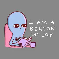 STRANGE PLANET SPECIAL PRODUCT: I AM A BEACON OF JOY - design