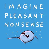 STRANGE PLANET SPECIAL PRODUCT: IMAGINE PLEASANT NONSENSE - design