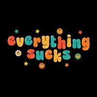 Everything sucks - design