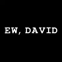 Ew David Ew - design