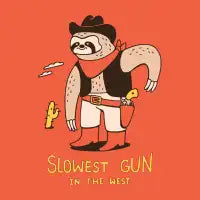 Slowest Gun in the West T-Shirt - design