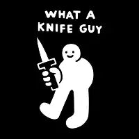 What A Knife Guy - design