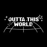 Outta This World - design