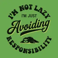 I'm not Lazy T-Shirt - design
