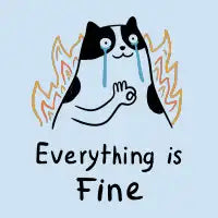 Cat Everything is Fine - design