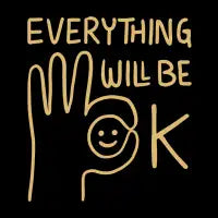 Everything will be ok - design