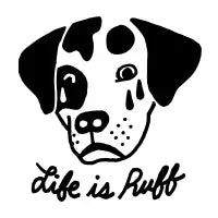 Life is ruff - design