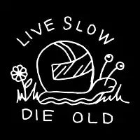 Live slow, die old - design
