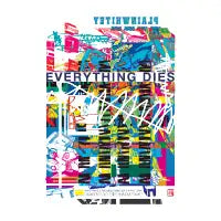 Everything Dies - design