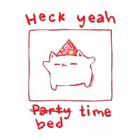 Heck yeah bed time cat - design