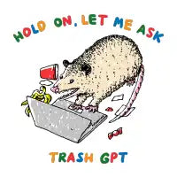 Hold on let me ask trash gpt opossum light variant - design