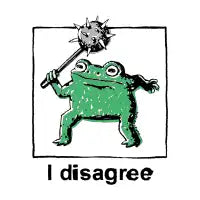 I disagree frog - design