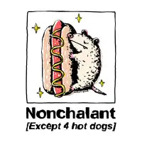 Nonchalant except for hot dogs opossum - design