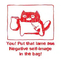 Put That Negative Self Image In The Bag Cat - design